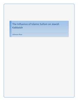 The Influence of Islamic Sufism on Jewish Kabbalah