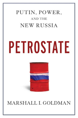 Petrostate This Page Intentionally Left Blank PETROSTATE Putin, Power, and the New Russia