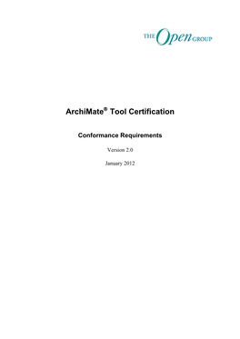 Archimate Tool Certification Program (The Program) Makes Certification Available to Tools Supporting Archimate