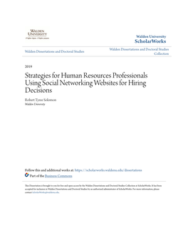 Strategies for Human Resources Professionals Using Social Networking Websites for Hiring Decisions Robert Tyree Solomon Walden University