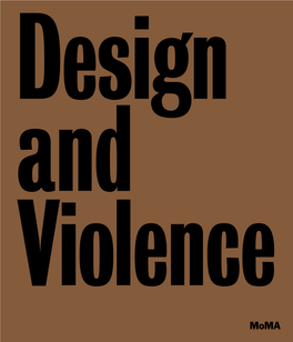 Design and Violence Paola Antonelli and Jam Er Hunt