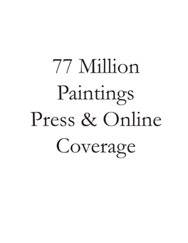 77 Million Paintings Press & Online Coverage Feature Articles