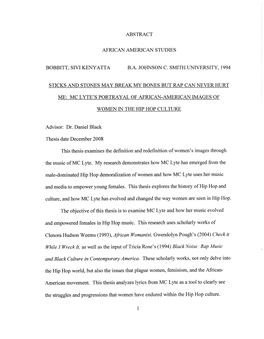 Abstract African American Studies Bobbitt, Sivi Kenyatta B.A. Johnson C. Smith University, 1994 S'ticks and Stones May Break My