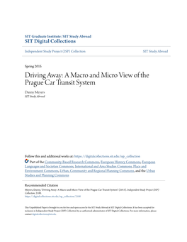 A Macro and Micro View of the Prague Car Transit System Danny Meyers SIT Study Abroad