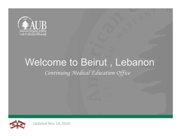 Beirut , Lebanon Continuing Medical Education Office