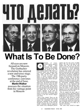 What Is to Be Done? Fficially, of Course, Ception Into the New Arena of Public All Eyes Are Now Lenin's Historic Question Debate