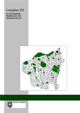 Lokalplan 302 for De Engelske Rækkehuse Ved Dyrehavevej M.Fl