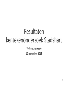 Resultaten Kentekenonderzoek Stadshart Technische Sessie 10 November 2015