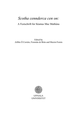 Scotha Cennderca Cen On: a Festschrift for Séamus Mac Mathúna