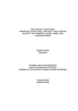 Narrative Structure, Virtuality and Fandom in Buffy the Vampire Slayer , Angel and Veronica Mars