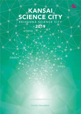 KANSAI SCIENCE CITY KEIHANNA SCIENCE CIT Y Access Map