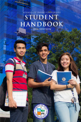 Student Handbook for the School Year 2016-2017, Your Friend and Companion in Your Formative Years in the Ateneo