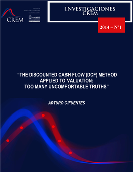 The Discounted Cash Flow (Dcf) Method Applied to Valuation: Too Many Uncomfortable Truths”