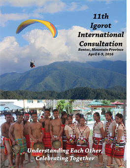 11Th Igorot International Consultation Bontoc, Mountain Province April 6-9, 2016