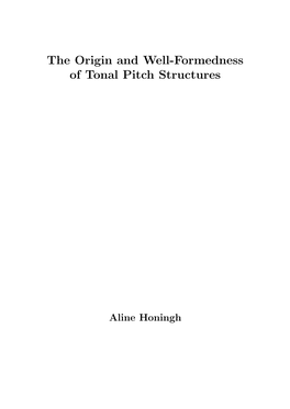 The Origin and Well-Formedness of Tonal Pitch Structures