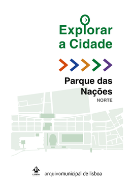 Explorar a Cidade Parque Das Nações