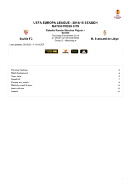 UEFA EUROPA LEAGUE - 2014/15 SEASON MATCH PRESS KITS Estadio Ramón Sánchez Pizjuán - Seville Thursday 6 November 2014 Sevilla FC 21.05CET (21.05 Local Time) R