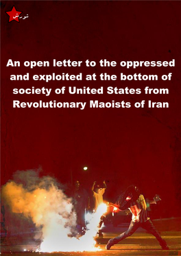 An Open Letter to the Oppressed and Exploited at the Bottom of Society of United States from Revolutionary Maoists of Iran