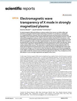 Electromagnetic Wave Transparency of X Mode in Strongly Magnetized Plasma Devshree Mandal1,2*, Ayushi Vashistha1,2 & Amita Das3*