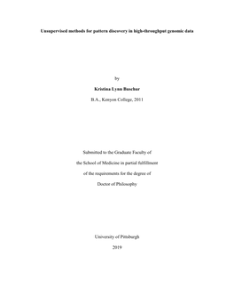 Unsupervised Methods for Pattern Discovery in High-Throughput Genomic Data by Kristina Lynn Buschur B.A., Kenyon College, 2011 S