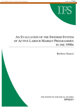 An Evaluation of the Swedish System of Active Labour Market Programmes in the 1990S
