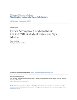 French Accompanied Keyboard Music (1738-1760): a Study of Texture and Style Mixture Nga-Hean Ong Washington University in St