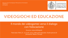 Il Mondo Dei Videogames Verso Il Dialogo Con L'educazione