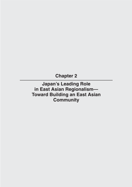 Japan's Leading Role in East Asian Regionalism: Toward Building An