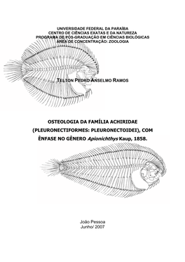 OSTEOLOGIA DA FAMÍLIA ACHIRIDAE (PLEURONECTIFORMES: PLEURONECTOIDEI), COM ÊNFASE NO GÊNERO Apionichthys Kaup, 1858