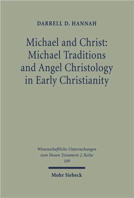 Michael and Christ: Michael Traditions and Angel Christology in Early Christianity