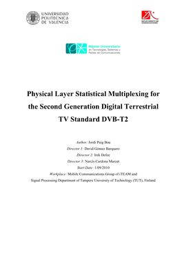 Physical Layer Statistical Multiplexing for the Second Generation Digital Terrestrial TV Standard DVB-T2