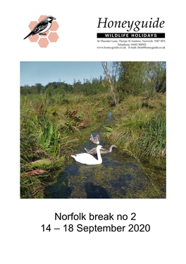 Norfolk Break No 2 14 – 18 September 2020 Participants Anne Mcgregor Jillian Macready Mervin Nethercoat at Potter Heigham: John Coish Helen and Malcolm Crowder