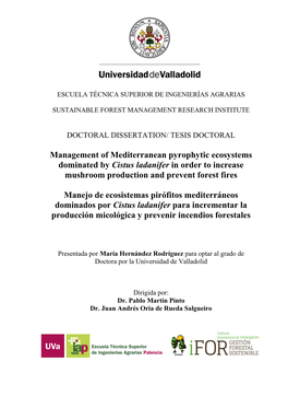 Management of Mediterranean Pyrophytic Ecosystems Dominated by Cistus Ladanifer in Order to Increase Mushroom Production and Prevent Forest Fires