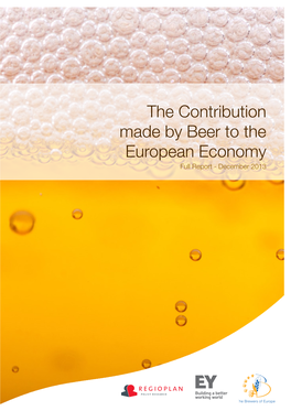 Contribution Made by Beer to the European Economy Full Report - December 2013