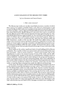 The Mesara-Type Tombs Are Circular Stone-Built Structures a Number of Which Show Traces of an Original Corbclled 'Tholos' Roof