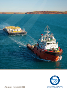 Annual Report 2011 Mermaid Marine Australia Limited ABN 21 083 185 693