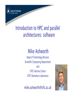 Introduction to HPC and Parallel Architectures: Software Mike Ashworth