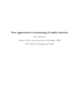 New Approaches to Monitoring of Cardiac Function Emil Söderqvist Doctoral Thesis, Royal Institute of Technology, 2006