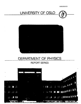 UNIVERSITY of OSLO SSS DEPARTMENT of PHYSICS Iu Ji 11 I