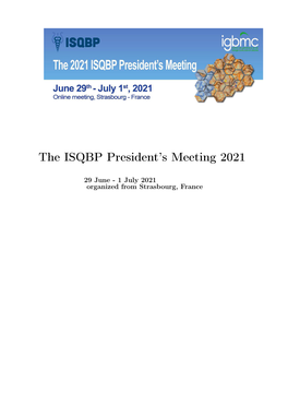 The ISQBP President's Meeting 2021