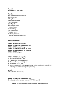 Protokoll Bispemøtet 21. April 2020 Tilstede: Atle Sommerfeldt (Konst