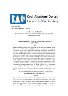 OSMANLI-BİZANS UCUNDA İKİ SAVAŞÇI GRUP: GAZİLER VE AKRİTAİLER Özet Modern Öncesi Toplumlarda Sınır Savunması Için Iki Temel Askeri Yöntem Vardır