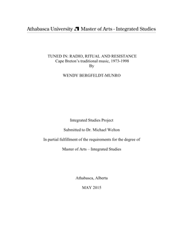 TUNED IN: RADIO, RITUAL and RESISTANCE Cape Breton's Traditional Music, 1973-1998 by WENDY BERGFELDT-MUNRO Integrated Studies