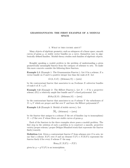 Grassmannians: the First Example of a Moduli Space 1