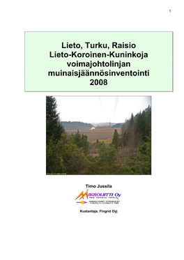 Lieto, Turku, Raisio Lieto-Koroinen-Kuninkoja Voimajohtolinjan Muinaisjäännösinventointi 2008