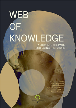 Web of Knowledge | a Look Into the Past, Embracing the Future