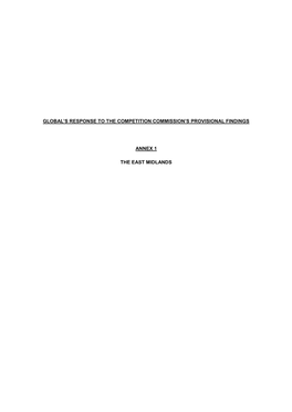 Global's Response to the Competition Commission's Provisional Findings Annex 1 the East Midlands