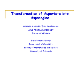 Transformation of Aspartate Into Asparagine