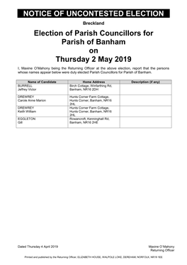 NOTICE of UNCONTESTED ELECTION Election of Parish Councillors for Parish of Banham on Thursday 2 May 2019