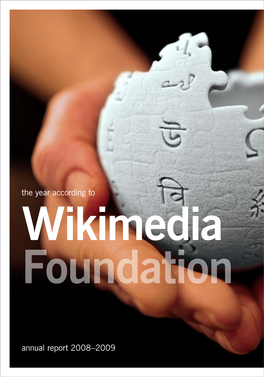Annual Report 2008-2009 Wikimedia Foundation